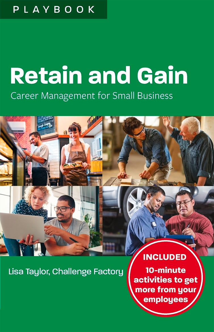 Retain and Gain: Career Management for Small Business