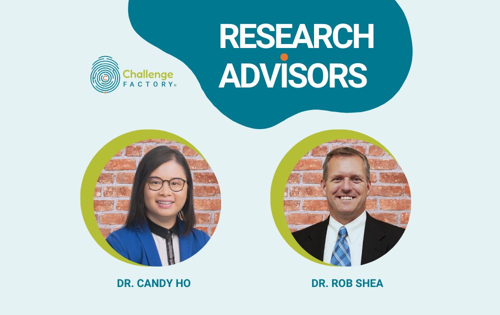 Challenge Factory's new Research Advisors, Dr. Candy Ho and Dr. Rob Shea